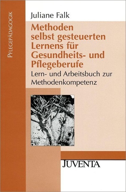 Cover: 9783779924005 | Methoden selbst gesteuerten Lernens für Gesundheits- und Pflegeberufe