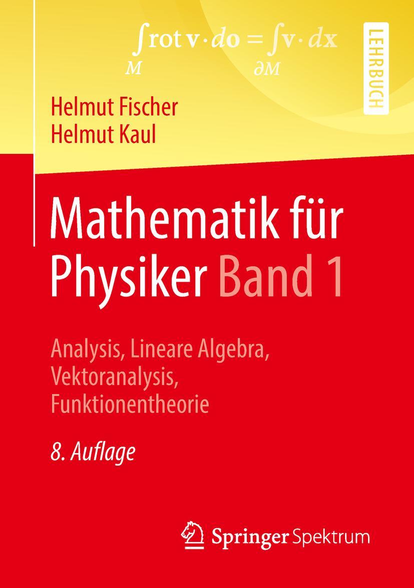 Cover: 9783662565605 | Mathematik für Physiker Band 1 | Helmut Kaul (u. a.) | Taschenbuch