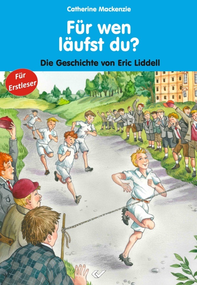 Cover: 9783863531737 | Für wen läufst du? | Die Geschichte von Eric Liddell. Für Erstleser