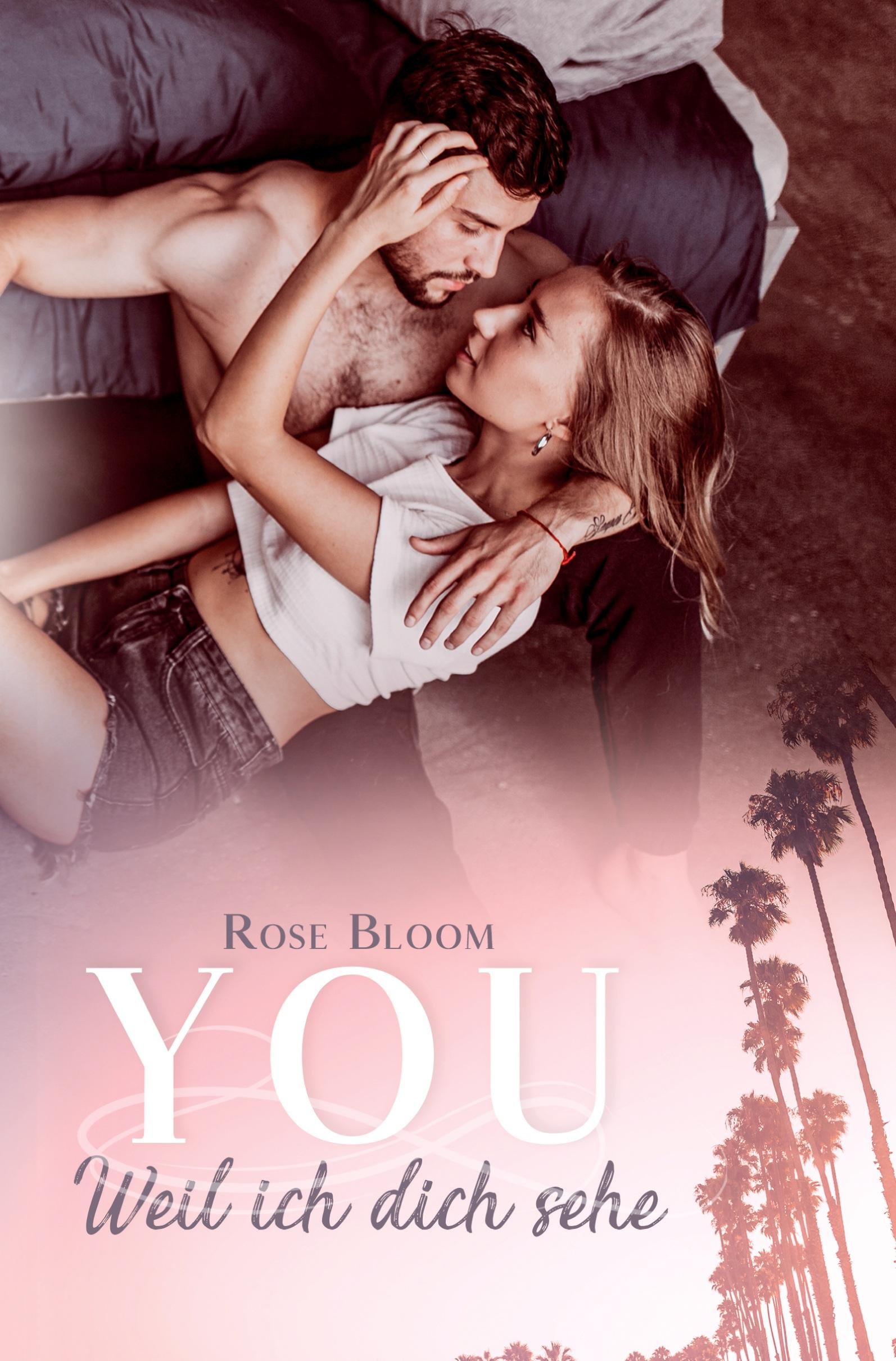 Cover: 9783754660935 | YOU: Weil ich dich sehe | Rose Bloom | Taschenbuch | 320 S. | Deutsch