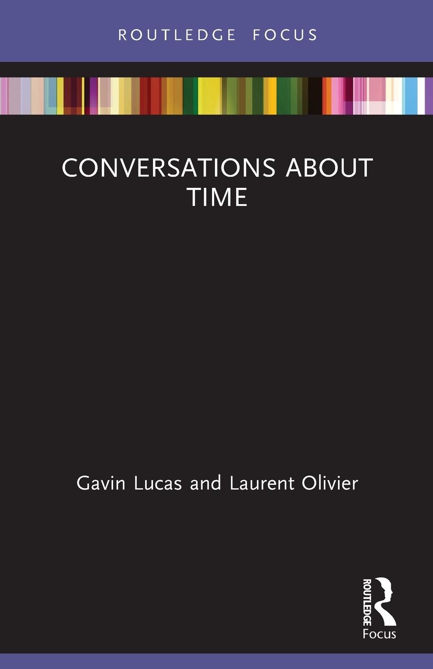 Cover: 9781032024950 | Conversations about Time | Gavin Lucas (u. a.) | Taschenbuch | 2023