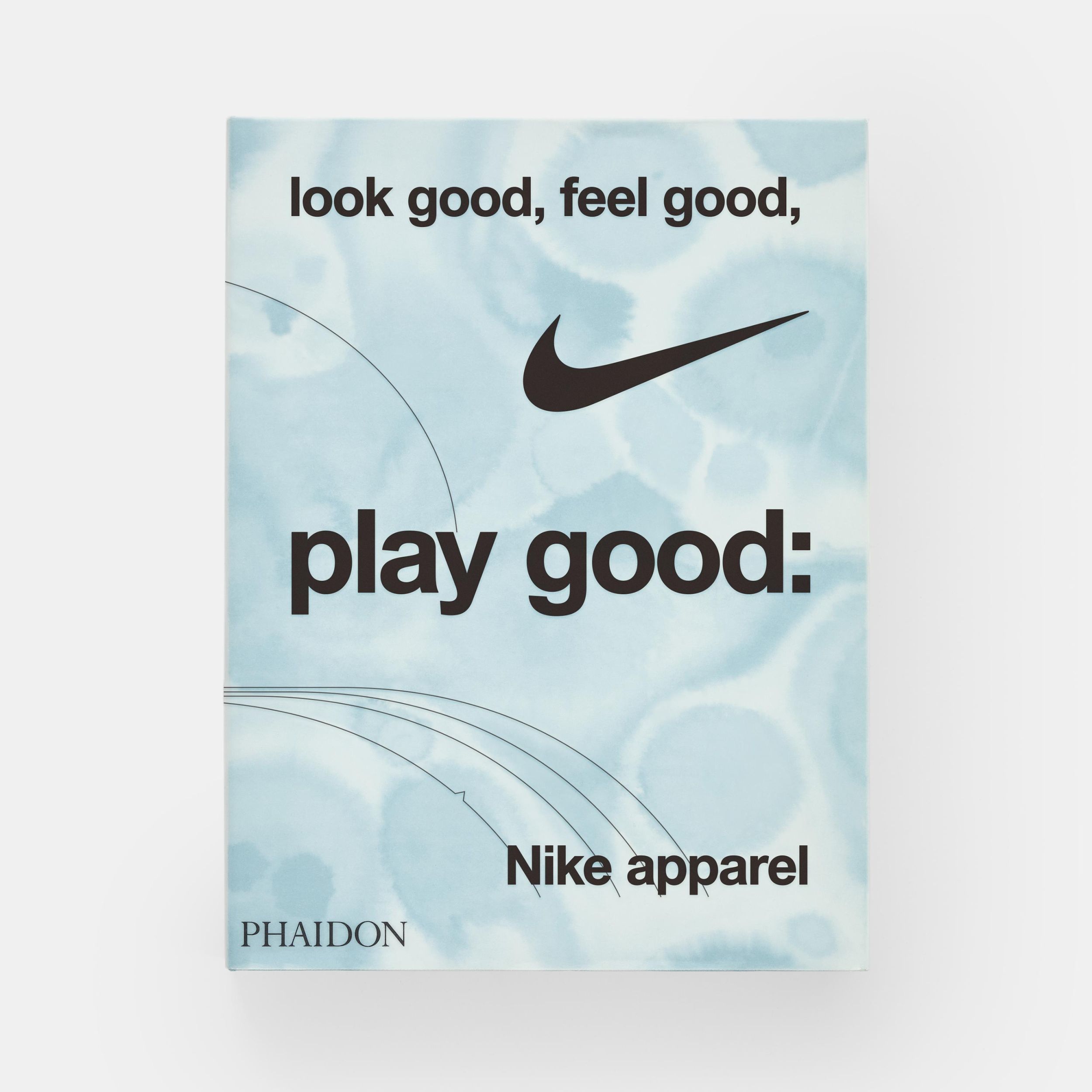 Bild: 9781838669072 | Look Good, Feel Good, Play Good | Nike Apparel | Skidmore (u. a.)