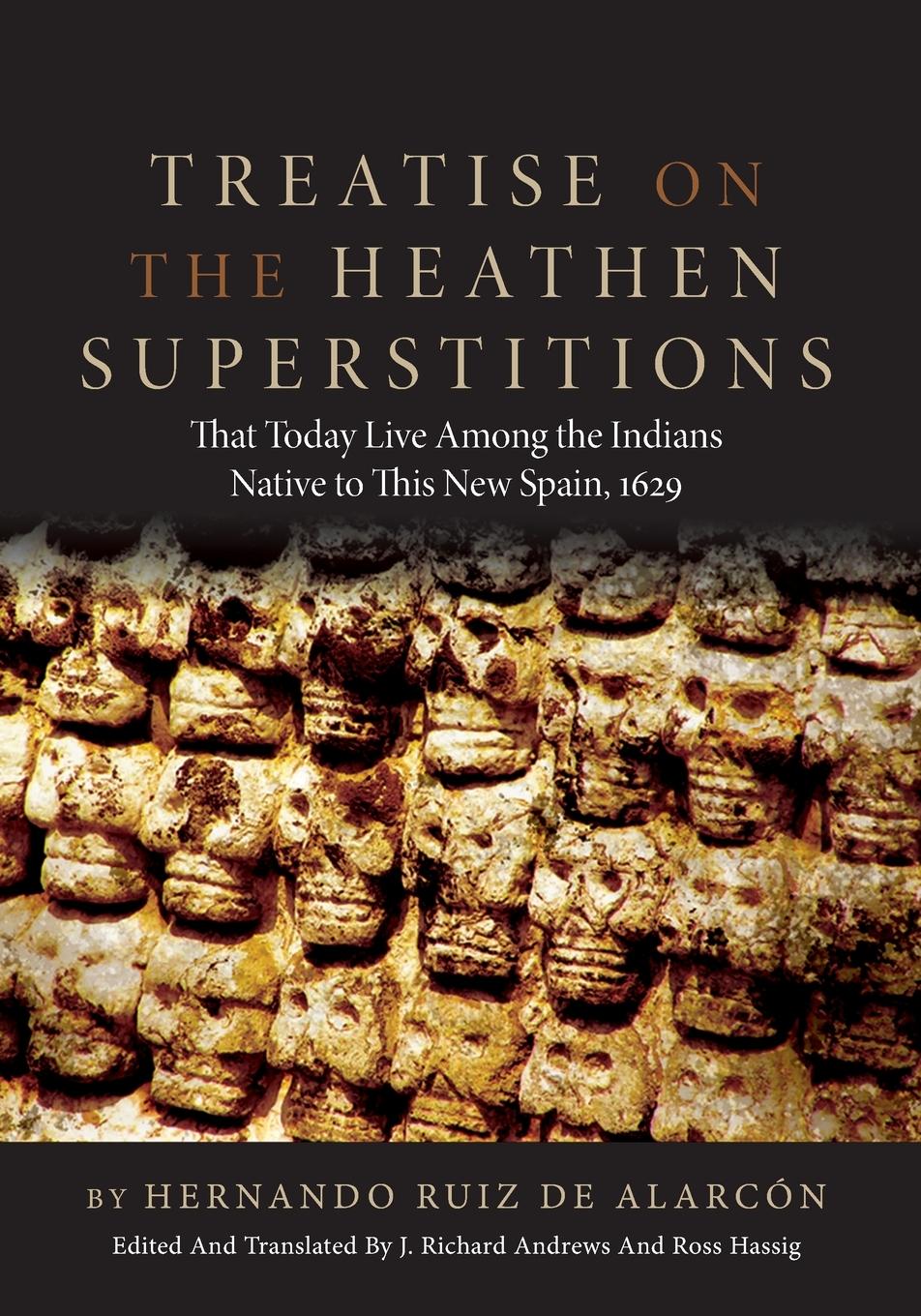 Cover: 9780806120317 | Treatise on the Heathen Superstitions | Hernando Ruiz De Alarcon