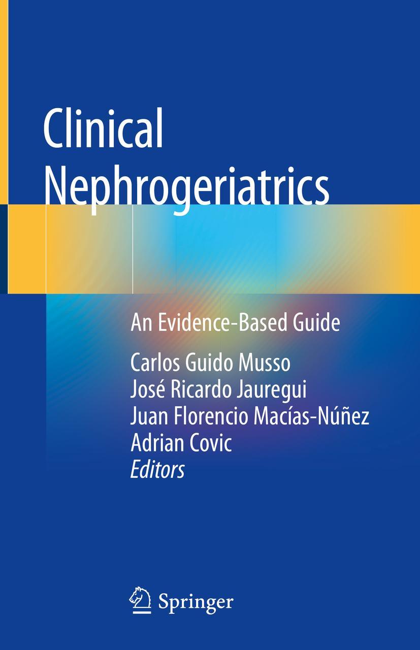 Cover: 9783030187101 | Clinical Nephrogeriatrics | An Evidence-Based Guide | Musso (u. a.)