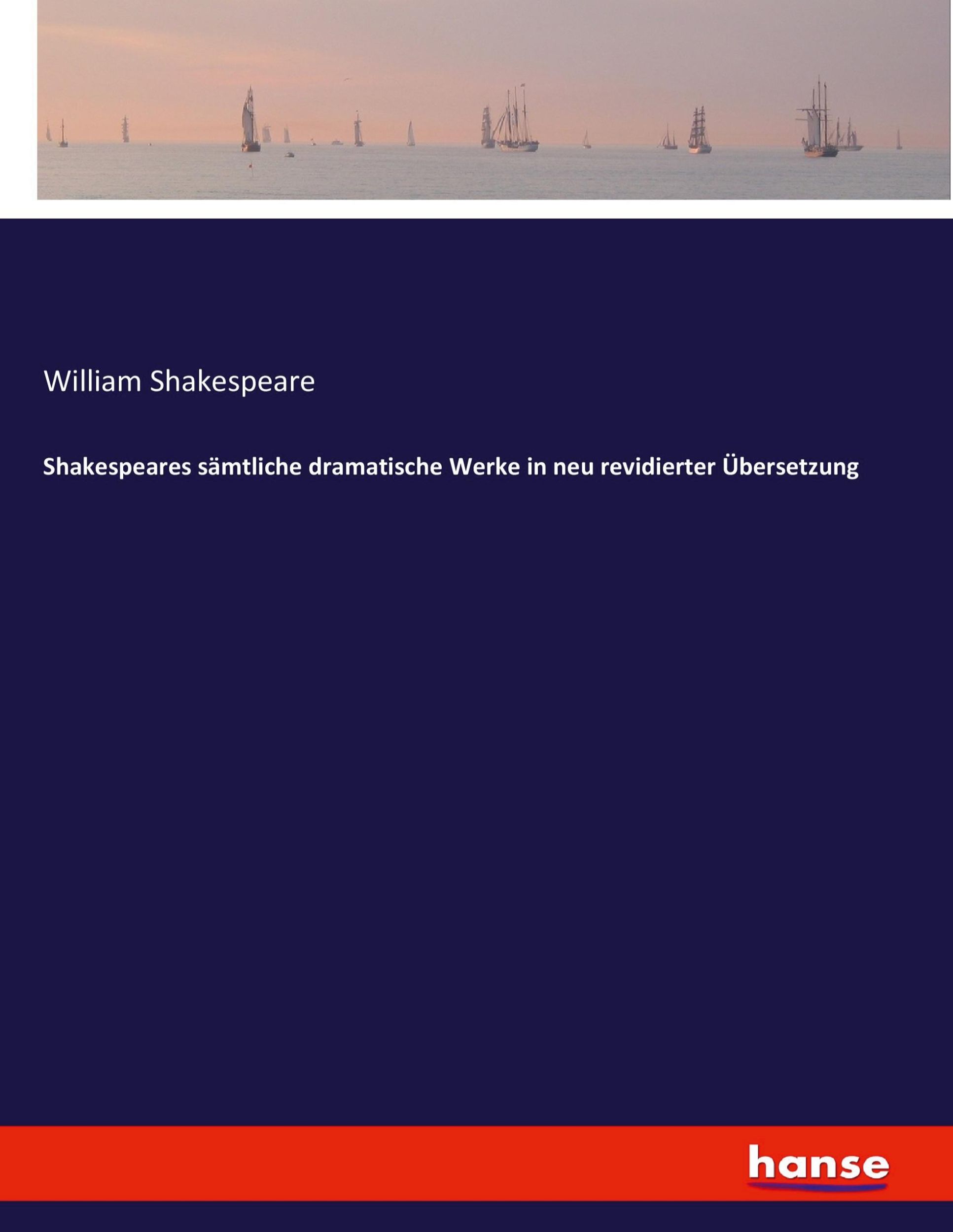 Cover: 9783743603240 | Shakespeares sämtliche dramatische Werke in neu revidierter...