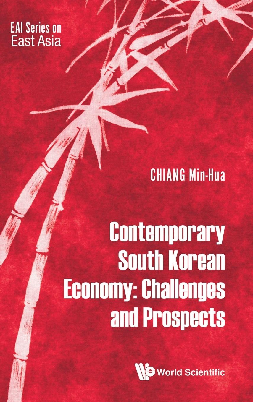 Cover: 9789813207233 | CONTEMPORARY SOUTH KOREAN ECONOMY | CHALLENGES AND PROSPECTS | Chiang