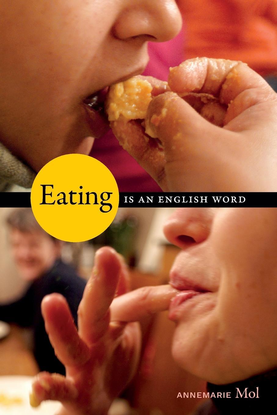 Cover: 9781478030867 | Eating Is an English Word | Annemarie Mol | Taschenbuch | Paperback