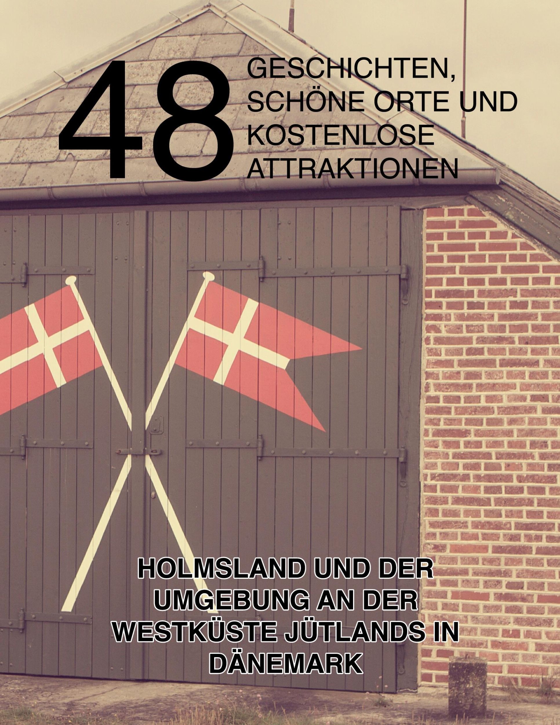 Cover: 9788743058335 | 48 Geschichten, schöne Orte und kostenlose Attraktionen | Jensen