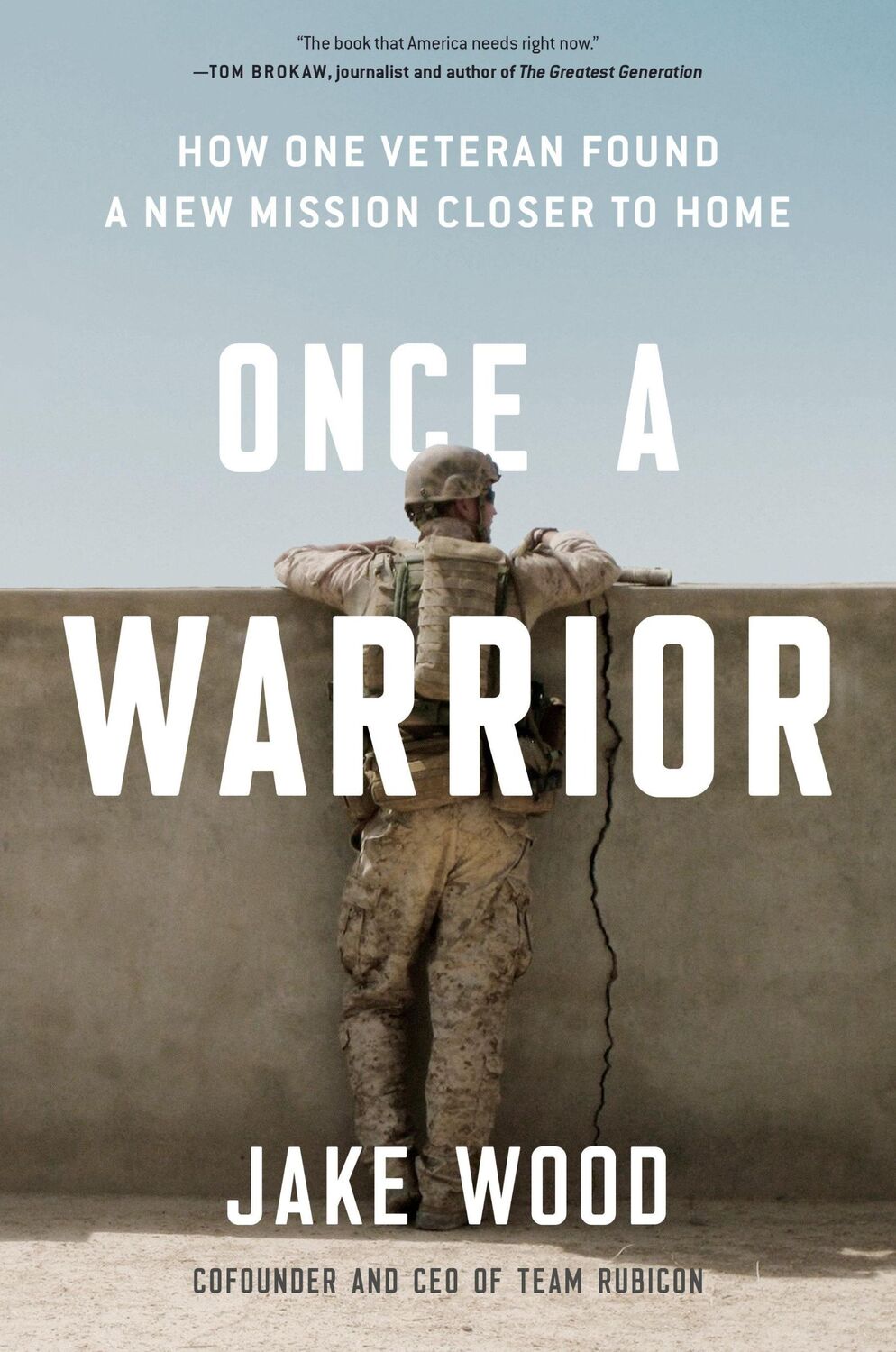 Cover: 9780593189351 | Once a Warrior: How One Veteran Found a New Mission Closer to Home