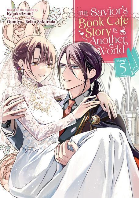 Cover: 9781685795412 | The Savior's Book Cafe Story in Another World (Manga) Vol. 5 | Buch