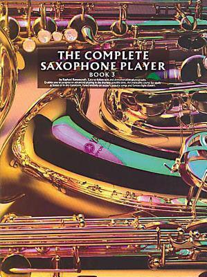 Cover: 9780711908895 | The Complete Saxophone Player Book 3 | Raphael Ravenscroft | Buch