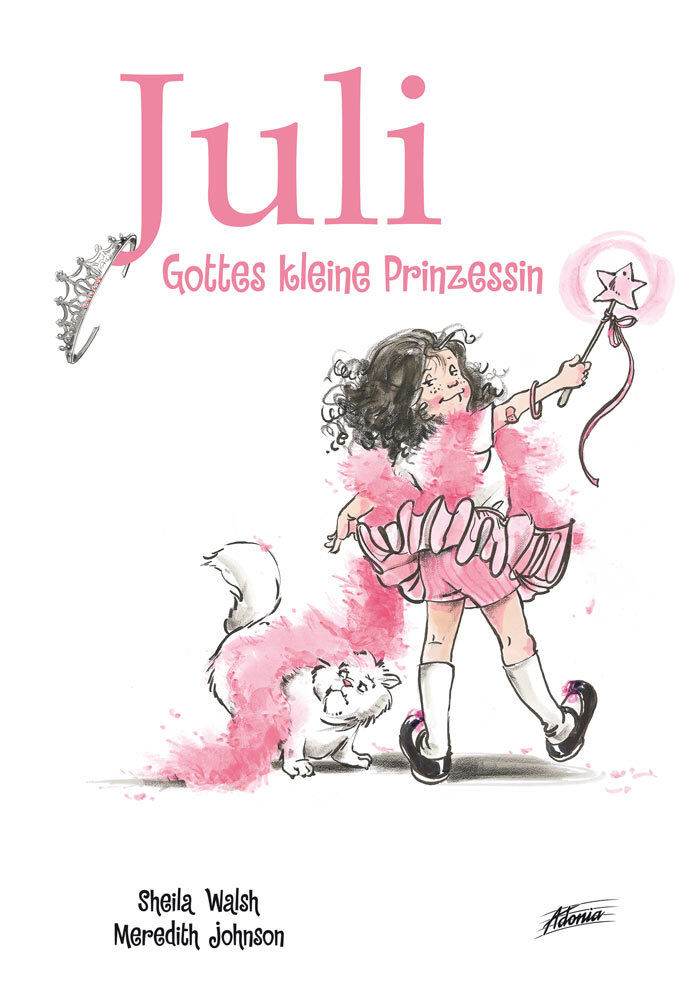 Cover: 9783037830925 | Juli - Gottes kleine Prinzessin | Juli - Gottes kleine Prinzesin 1