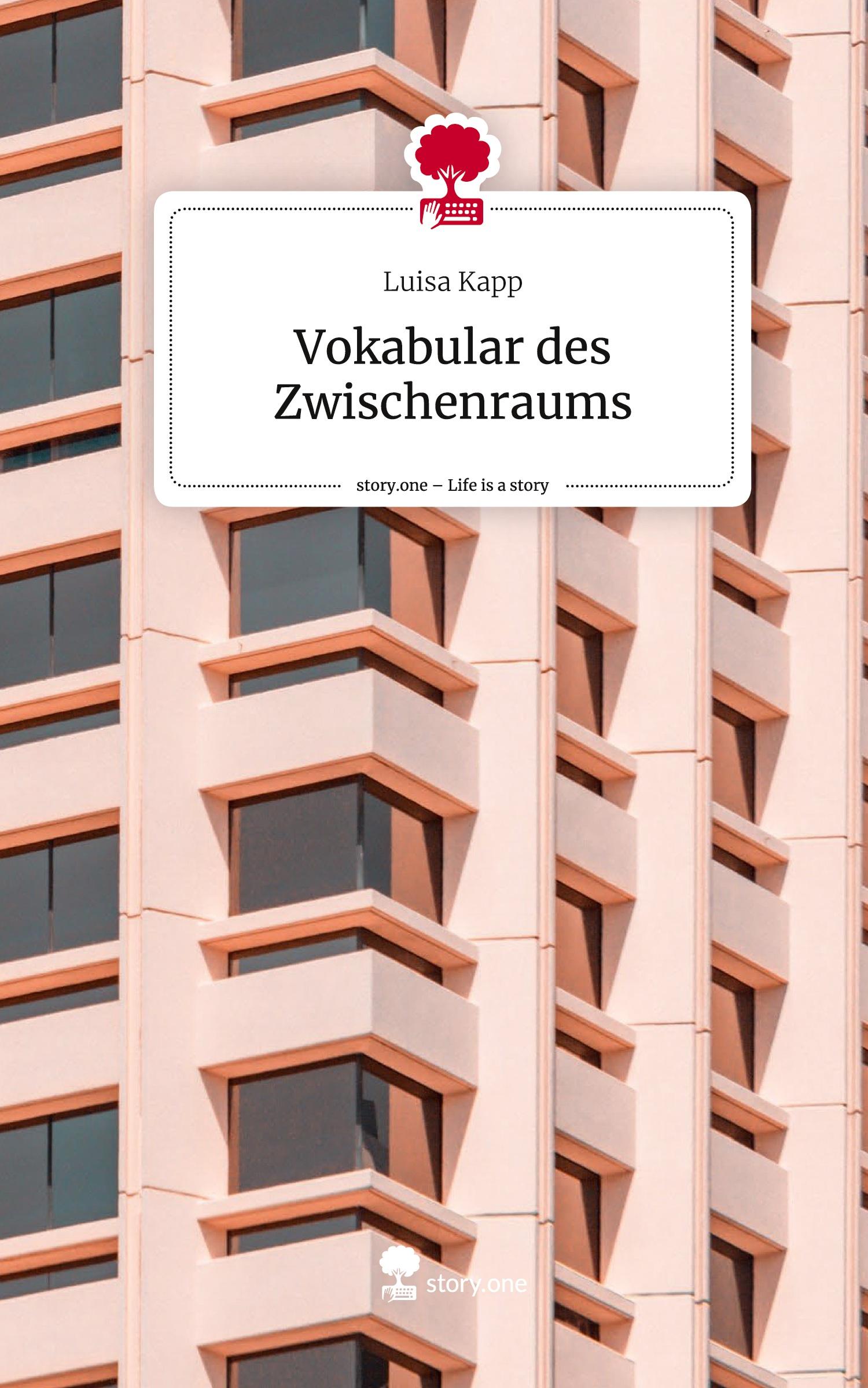 Cover: 9783710843204 | Vokabular des Zwischenraums. Life is a Story - story.one | Luisa Kapp