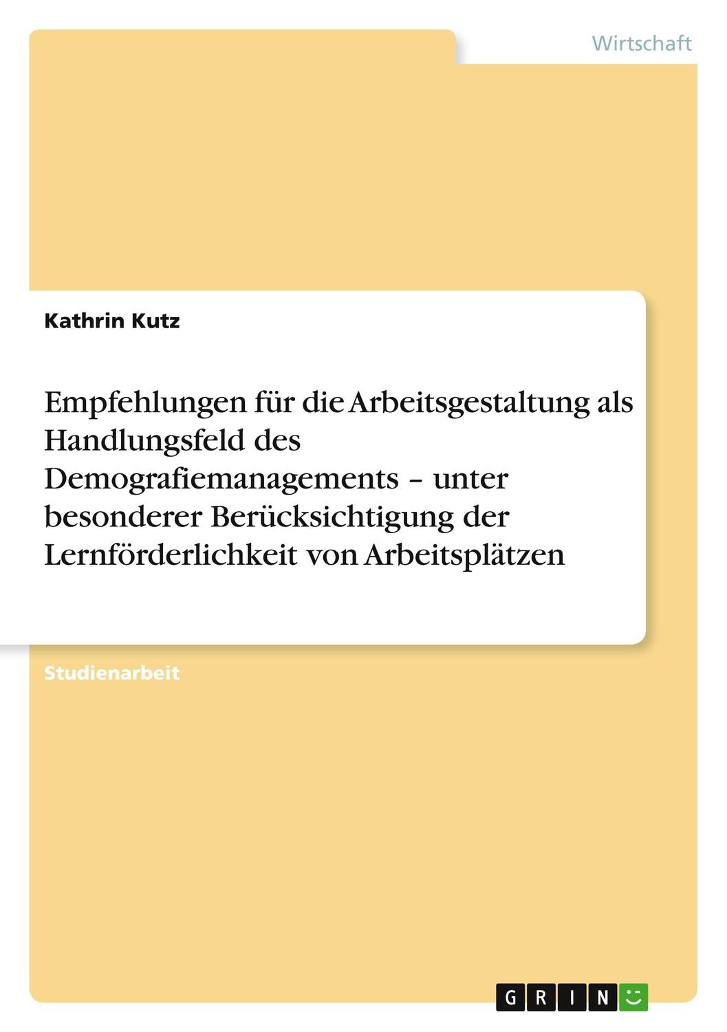 Cover: 9783640553648 | Empfehlungen für die Arbeitsgestaltung als Handlungsfeld des...