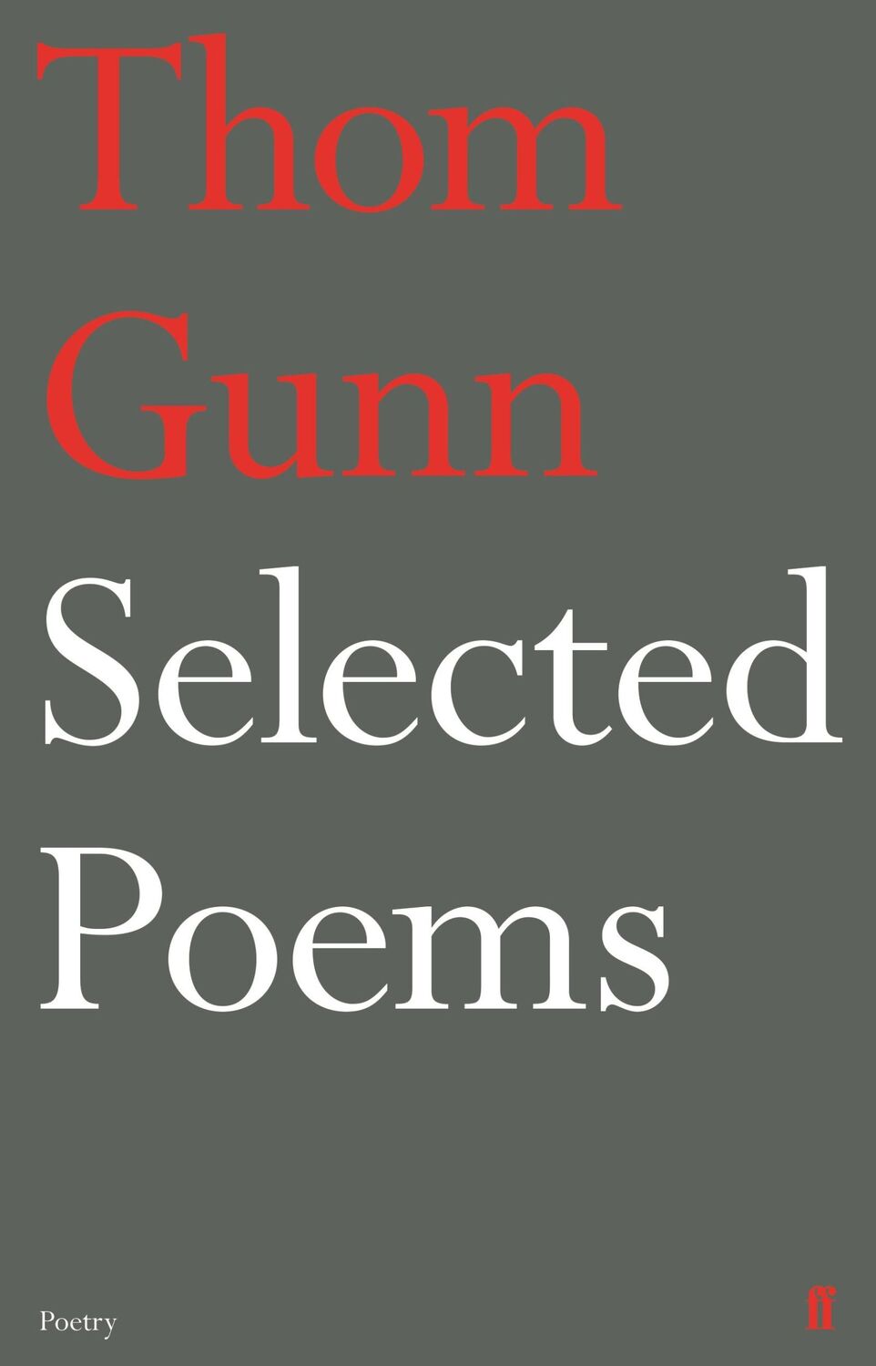 Cover: 9780571365081 | Selected Poems of Thom Gunn | Thom Gunn | Taschenbuch | Englisch