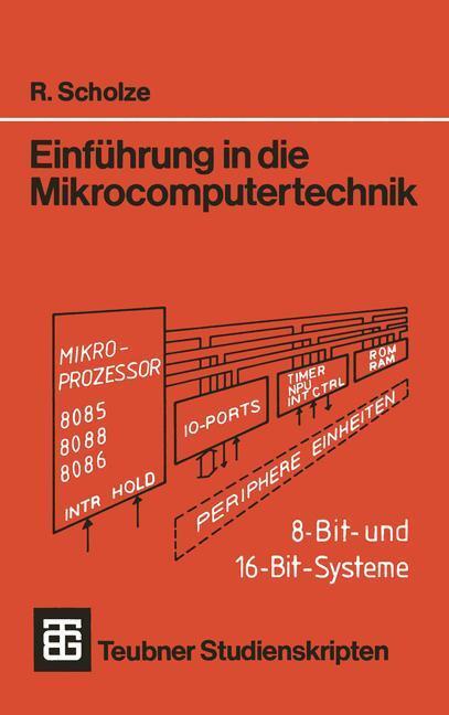 Cover: 9783519301042 | Einführung in die Mikrocomputertechnik | 8-Bit- und 16-Bit-Systeme