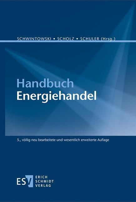 Cover: 9783503200207 | Handbuch Energiehandel | Hans-Peter Schwintowski (u. a.) | Buch | 2021