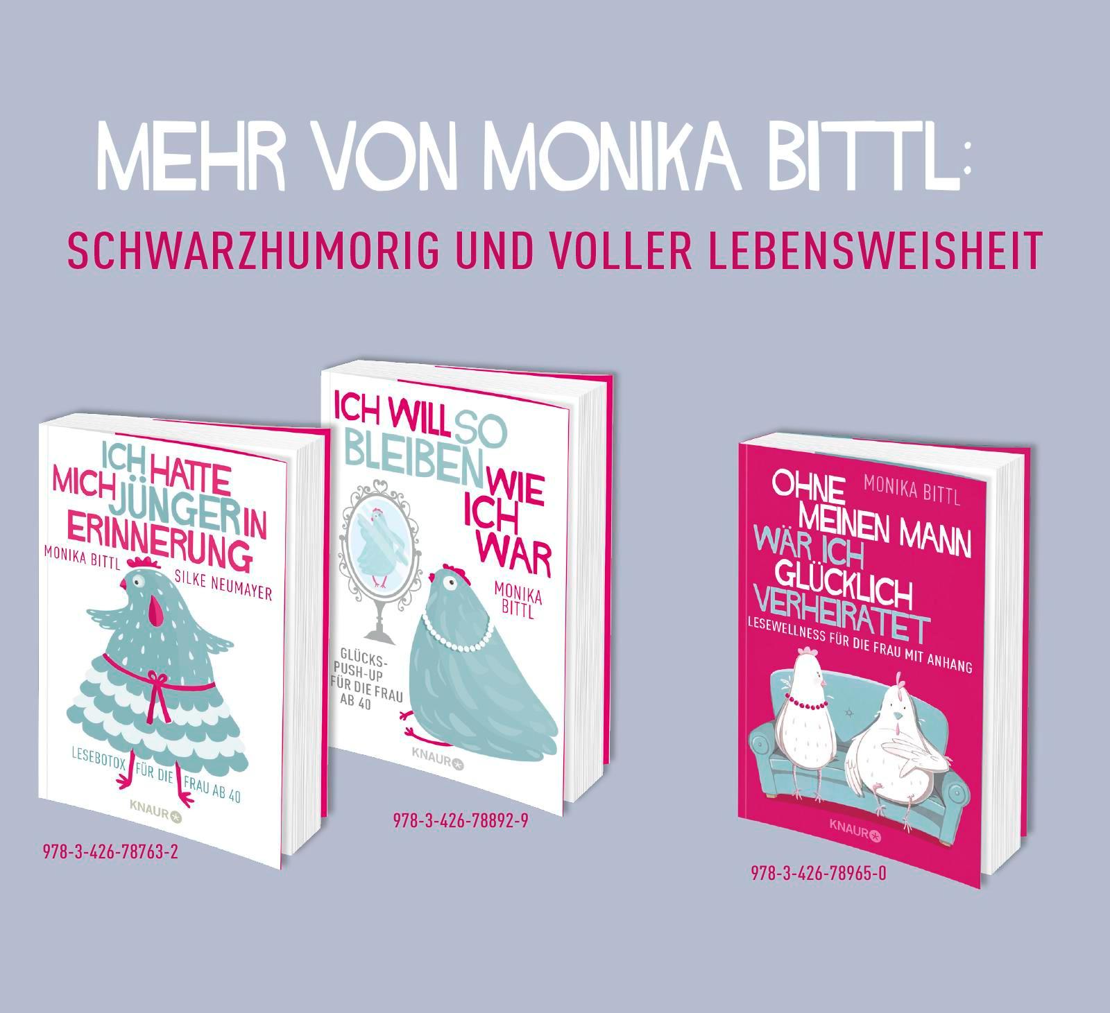 Bild: 9783426523230 | Man muss auch mal loslassen können | Monika Bittl | Taschenbuch | 2018