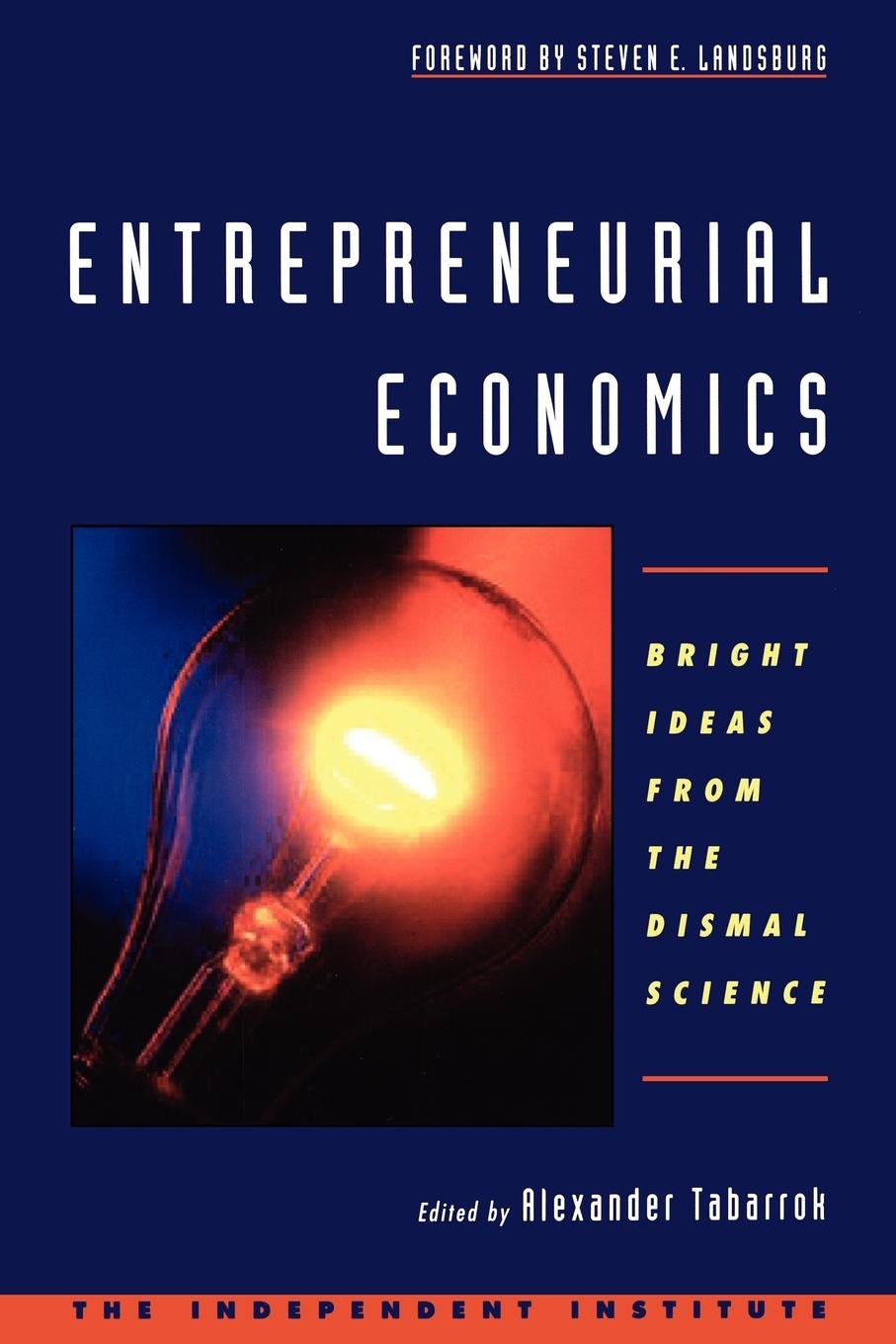 Cover: 9780195145038 | Entrepreneurial Economics | Bright Ideas from the Dismal Science