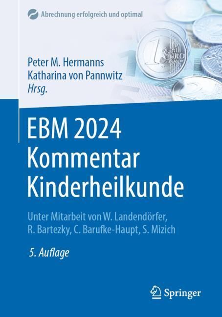 Cover: 9783662686614 | EBM 2024 Kommentar Kinderheilkunde | Peter M. Hermanns (u. a.) | Buch