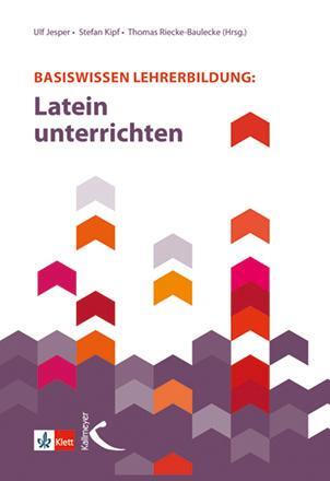 Cover: 9783772713965 | Basiswissen Lehrerbildung: Latein unterrichten | Ulf Jesper (u. a.)