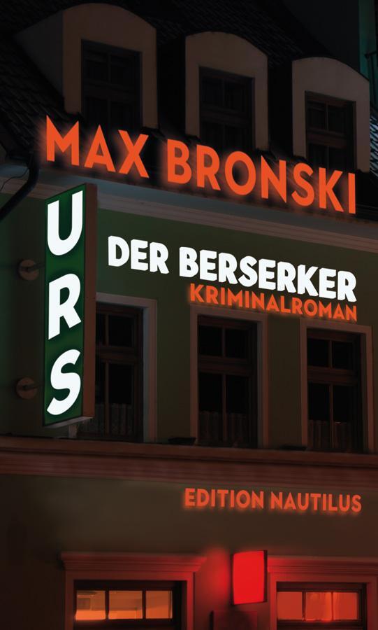 Cover: 9783960543152 | Urs der Berserker | Kriminalroman | Max Bronski | Taschenbuch | 248 S.