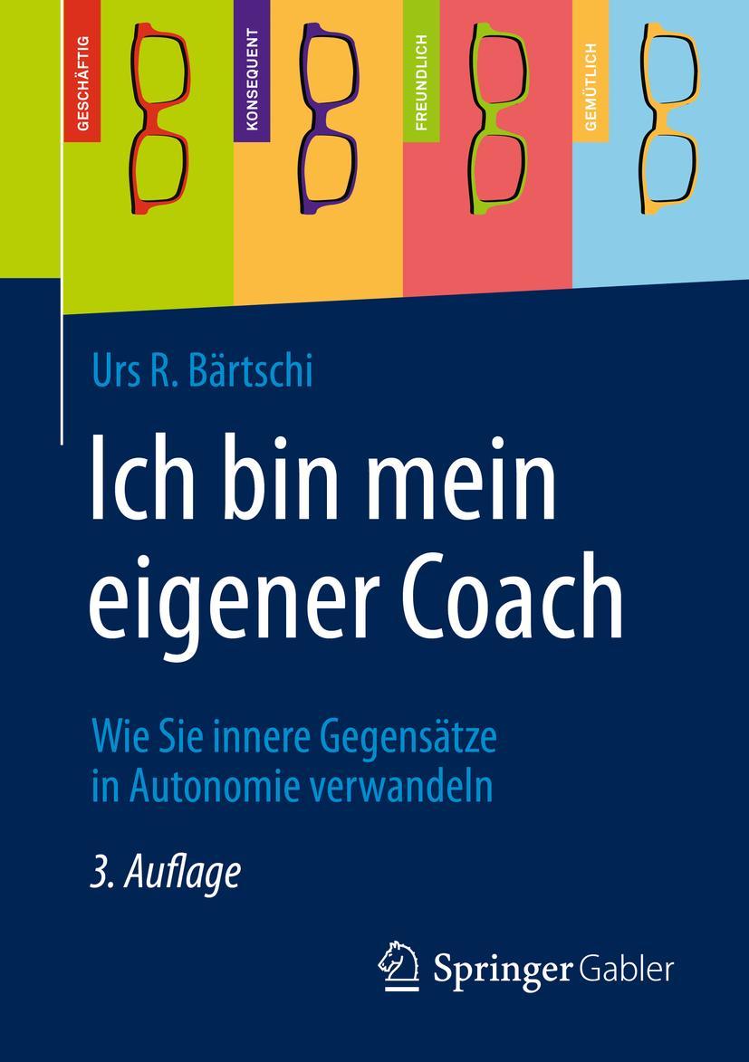 Cover: 9783658304973 | Ich bin mein eigener Coach | Urs R. Bärtschi | Taschenbuch | XXII