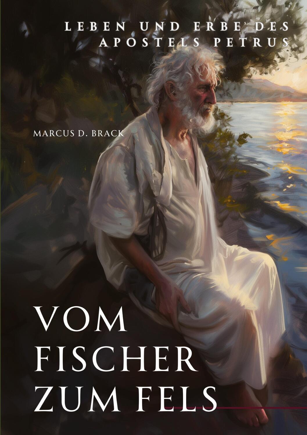 Cover: 9783384182722 | Vom Fischer zum Fels | Leben und Erbe des Apostels Petrus | Brack