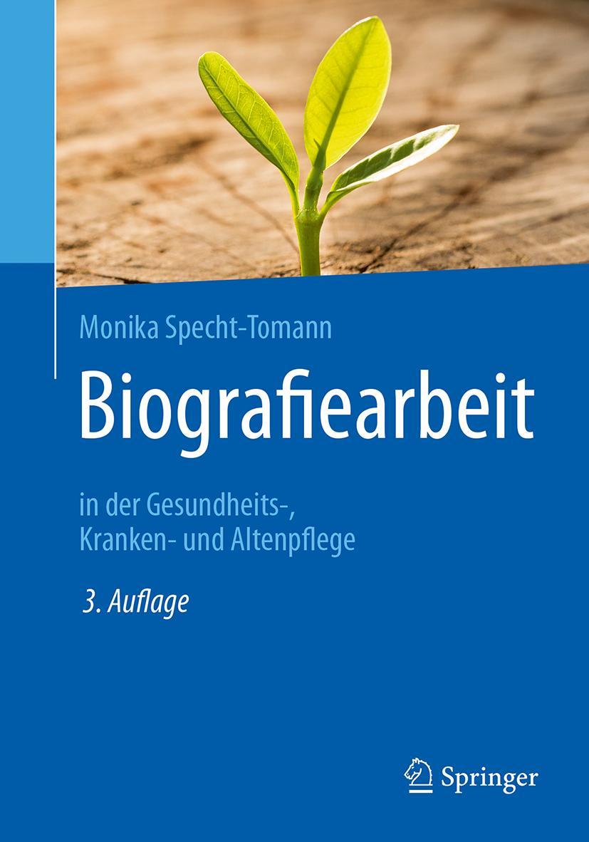 Cover: 9783662543924 | Biografiearbeit | in der Gesundheits-, Kranken- und Altenpflege | Buch