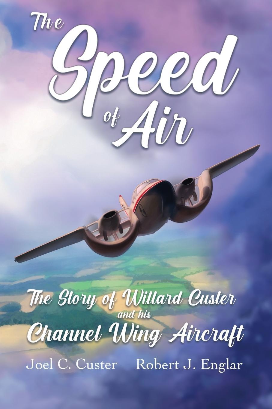 Cover: 9798987810019 | The Speed of Air | Joel C Custer (u. a.) | Taschenbuch | Paperback