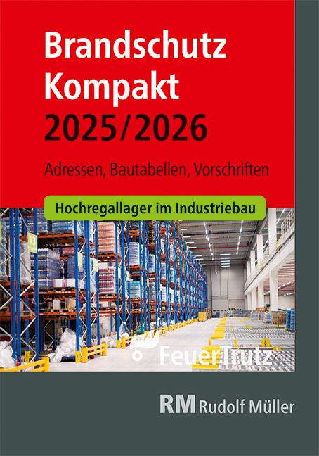 Cover: 9783481047672 | Brandschutz Kompakt 2025/2026 | Adressen, Bautabellen, Vorschriften