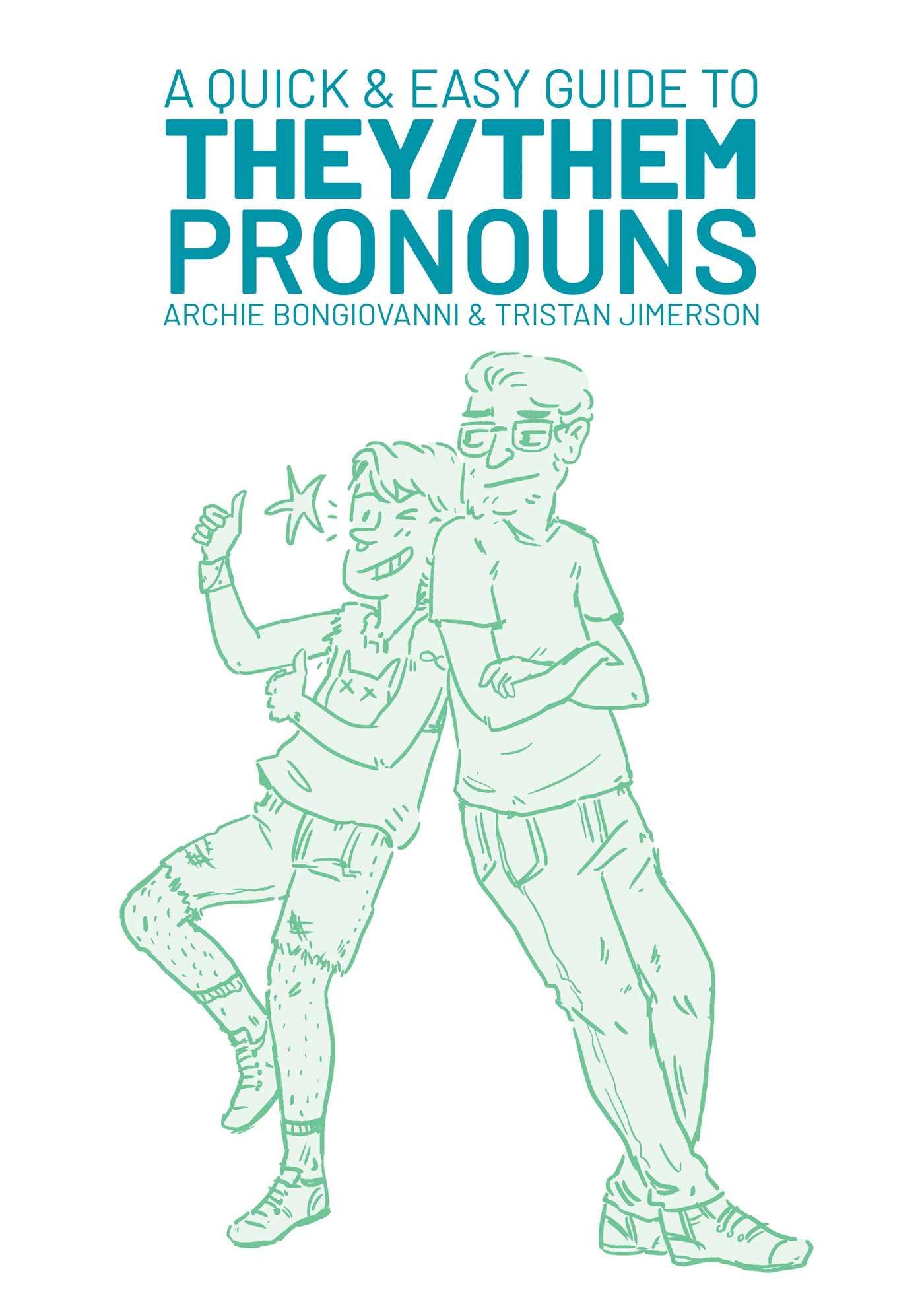 Cover: 9781620104996 | A Quick &amp; Easy Guide to They/Them Pronouns | Bongiovanni (u. a.)