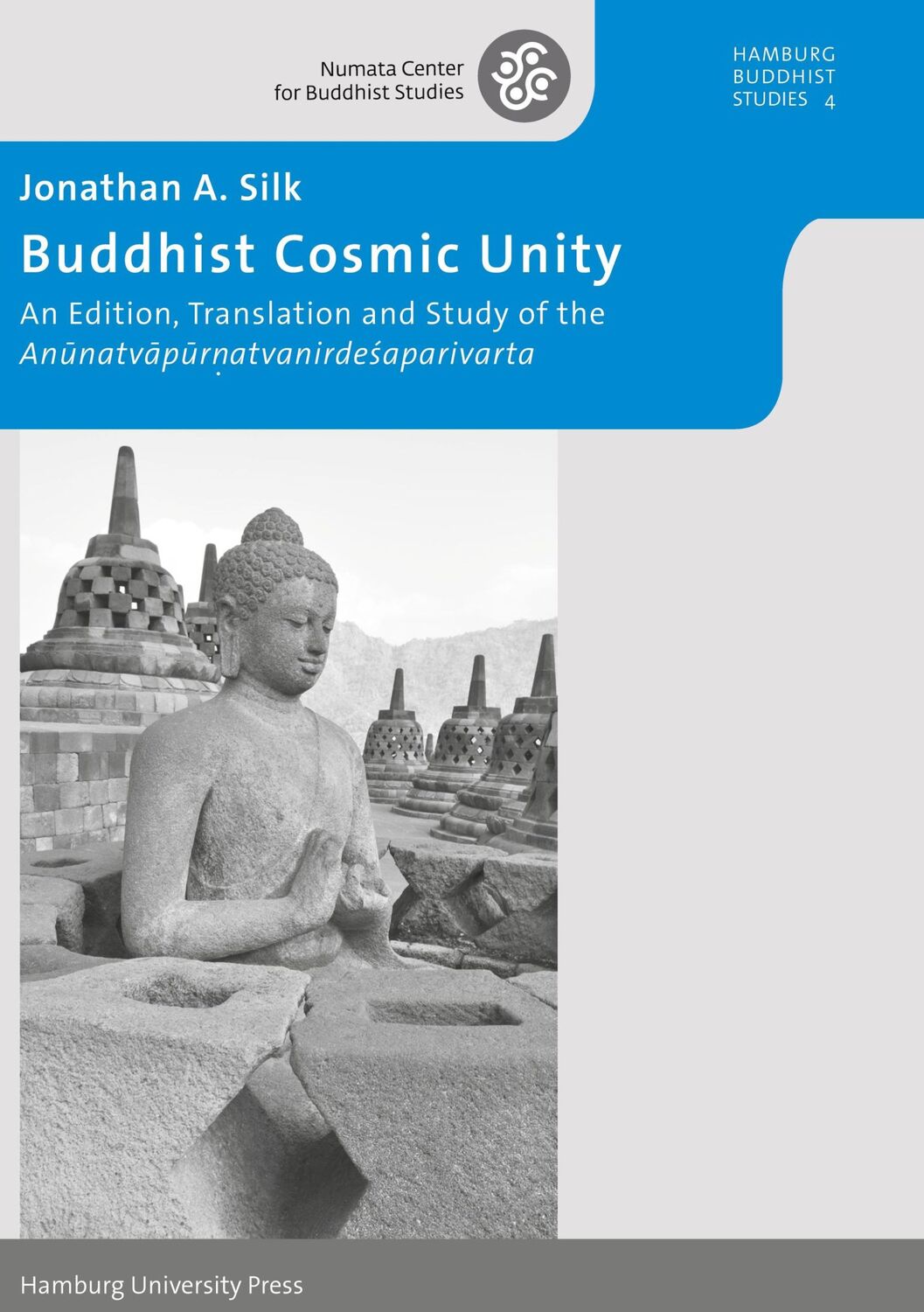 Cover: 9783943423228 | Buddhist Cosmic Unity | Jonathan A. Silk | Buch | Englisch | 2015