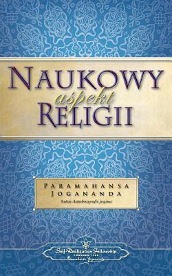 Cover: 9780876124031 | Naukowy Aspekt Religii (the Science of Religion - Polish) | Yogananda