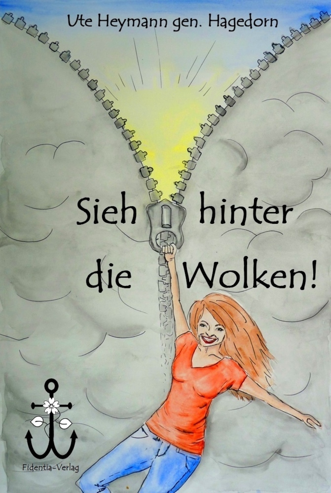 Cover: 9783944644028 | Sieh hinter die Wolken! | Ute Hagedorn | Buch | 2021 | Fidentia-Verlag