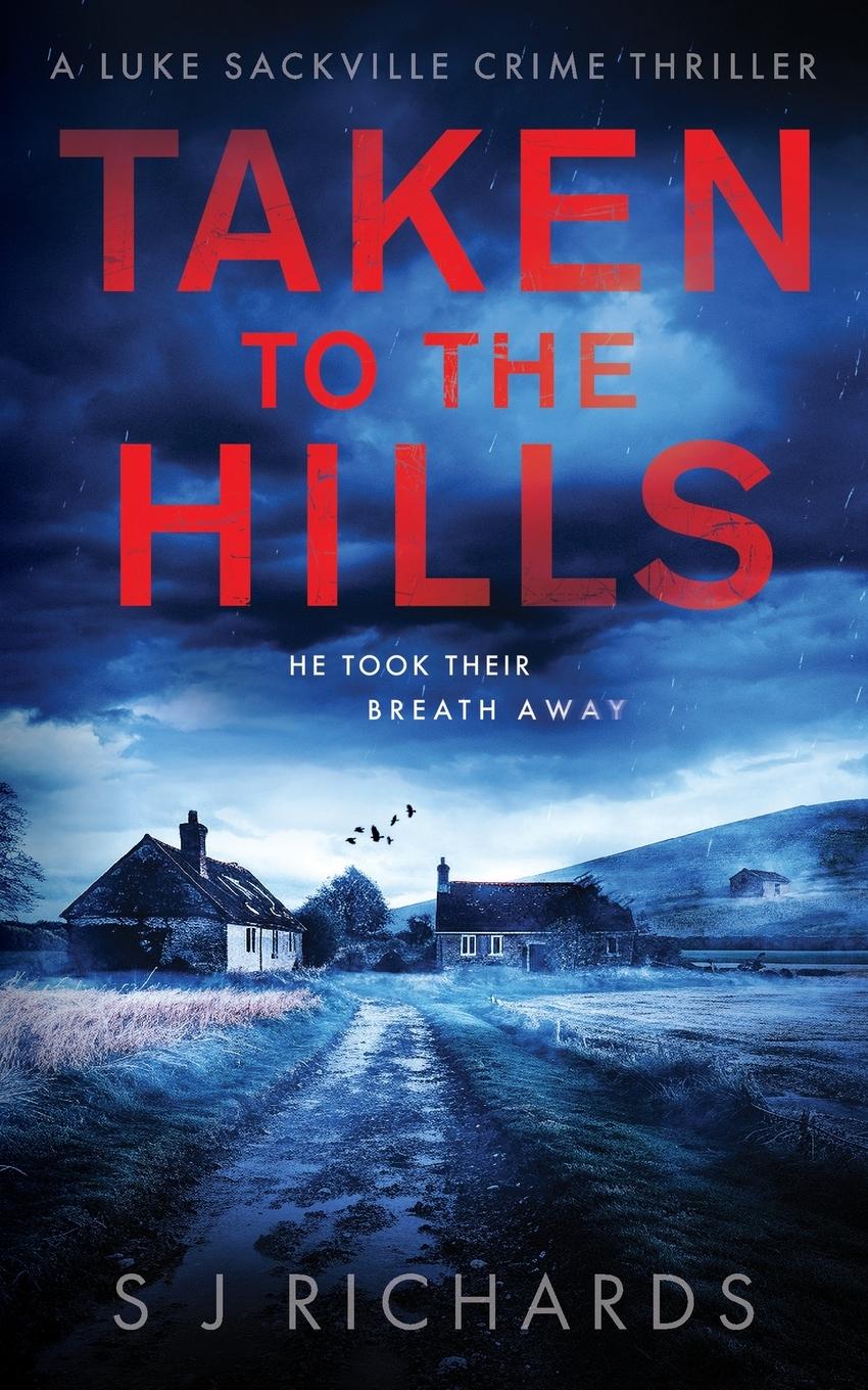 Cover: 9781916660038 | Taken to the Hills | S J Richards | Taschenbuch | Englisch | 2023