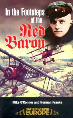 Cover: 9781844150878 | In the Footsteps of the Red Baron | Mike O'Connor (u. a.) | Buch