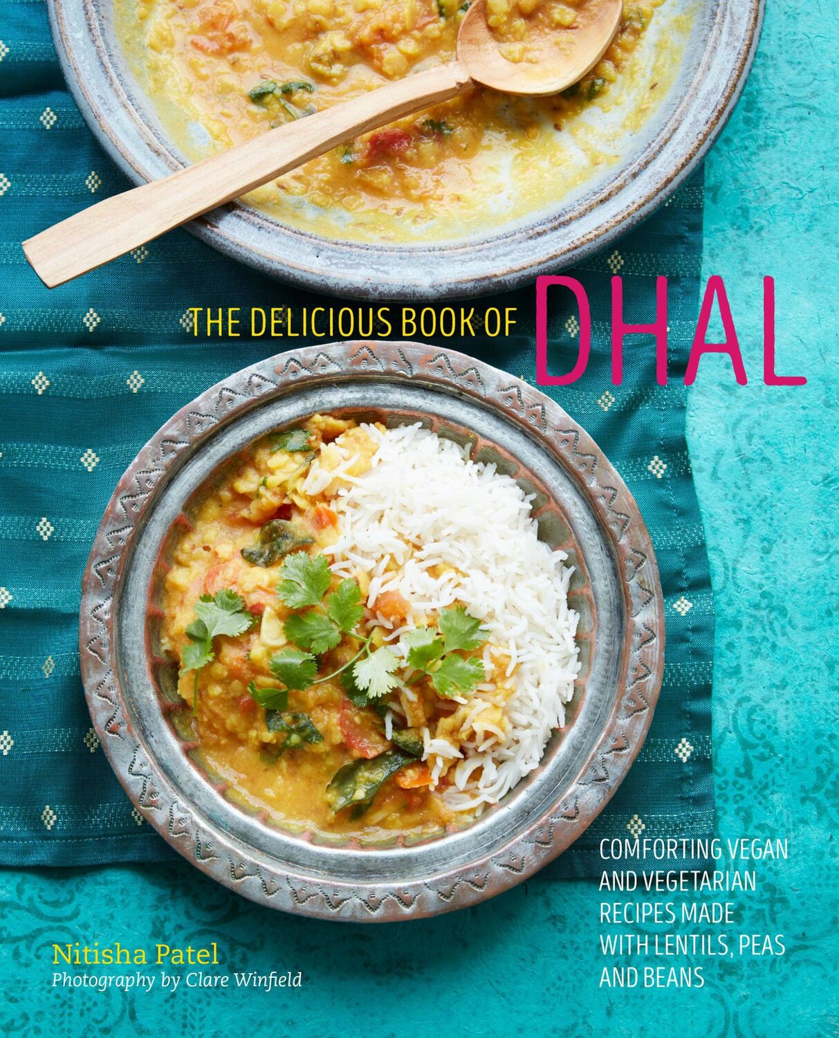 Cover: 9781788791502 | The delicious book of dhal | Nitisha Patel | Buch | Gebunden | 2019