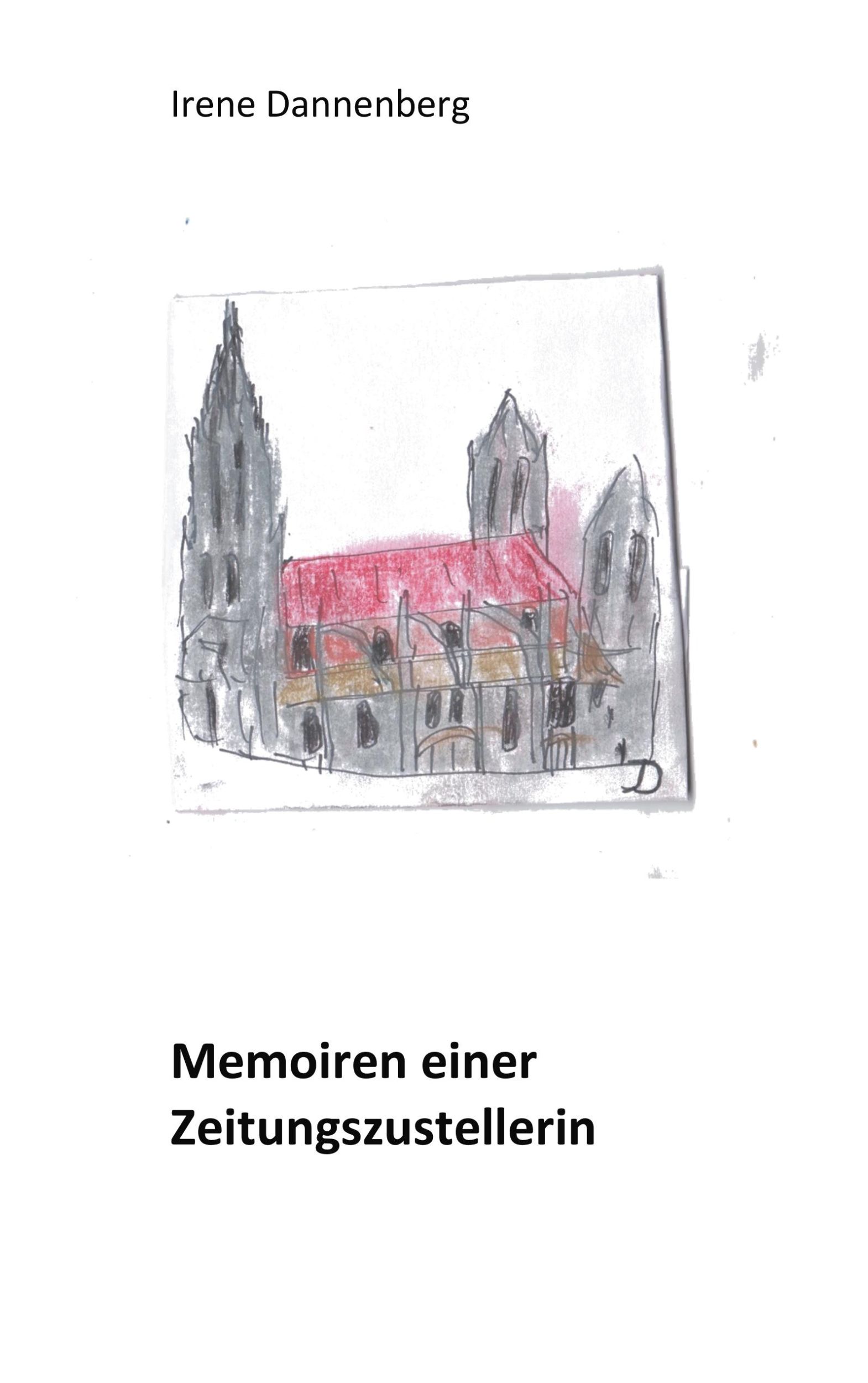 Cover: 9783749482245 | Memoiren einer Zeitungszustellerin | Irene Dannenberg | Taschenbuch