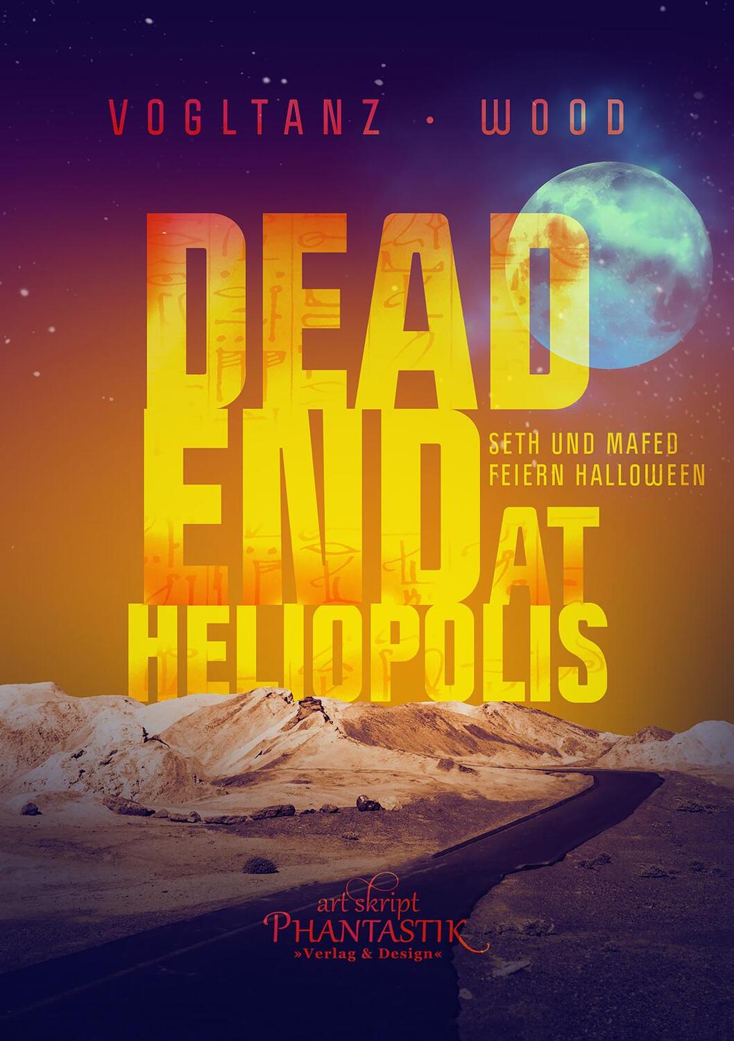 Cover: 9783949880575 | Dead end at Heliopolis | Seth und Mafed feiern Halloween | Taschenbuch