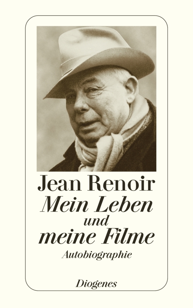 Cover: 9783257224528 | Mein Leben und meine Filme | Jean Renoir | Taschenbuch | 288 S. | 2002