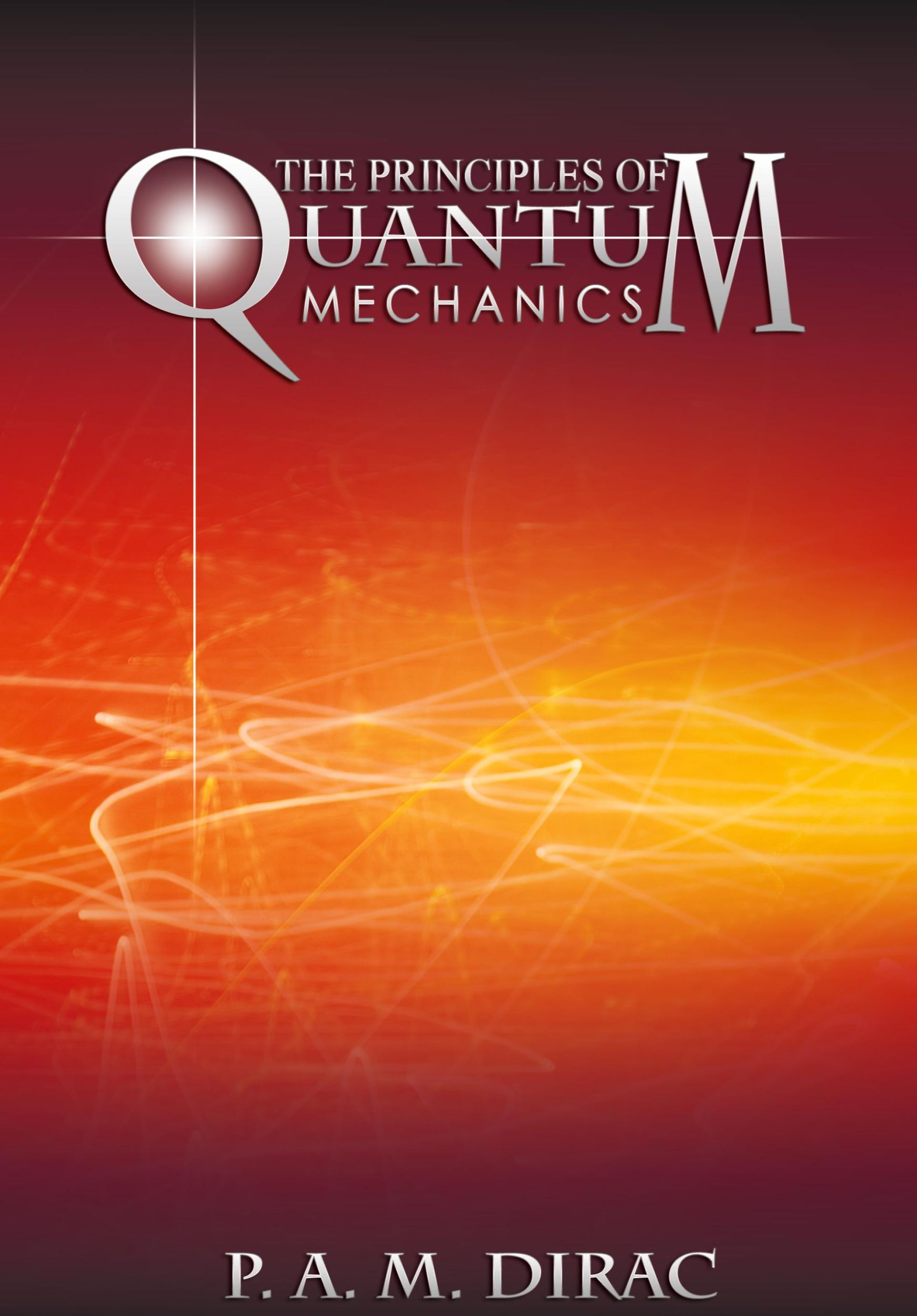 Cover: 9781607964469 | The Principles of Quantum Mechanics | P. A. M. Dirac | Buch | Englisch