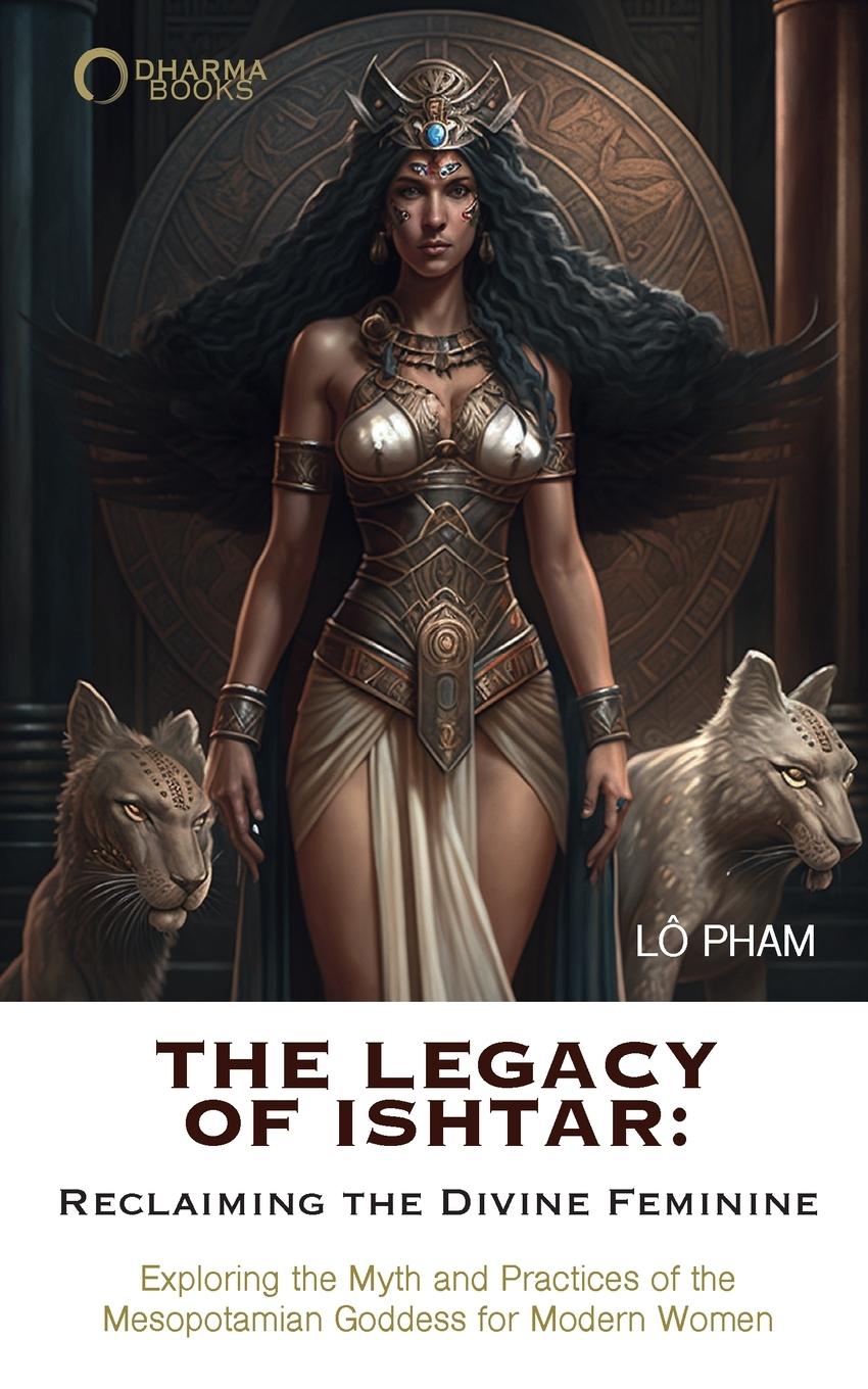 Cover: 9798211334021 | The Legacy of Ishtar | Lo Pham | Taschenbuch | Paperback | Englisch