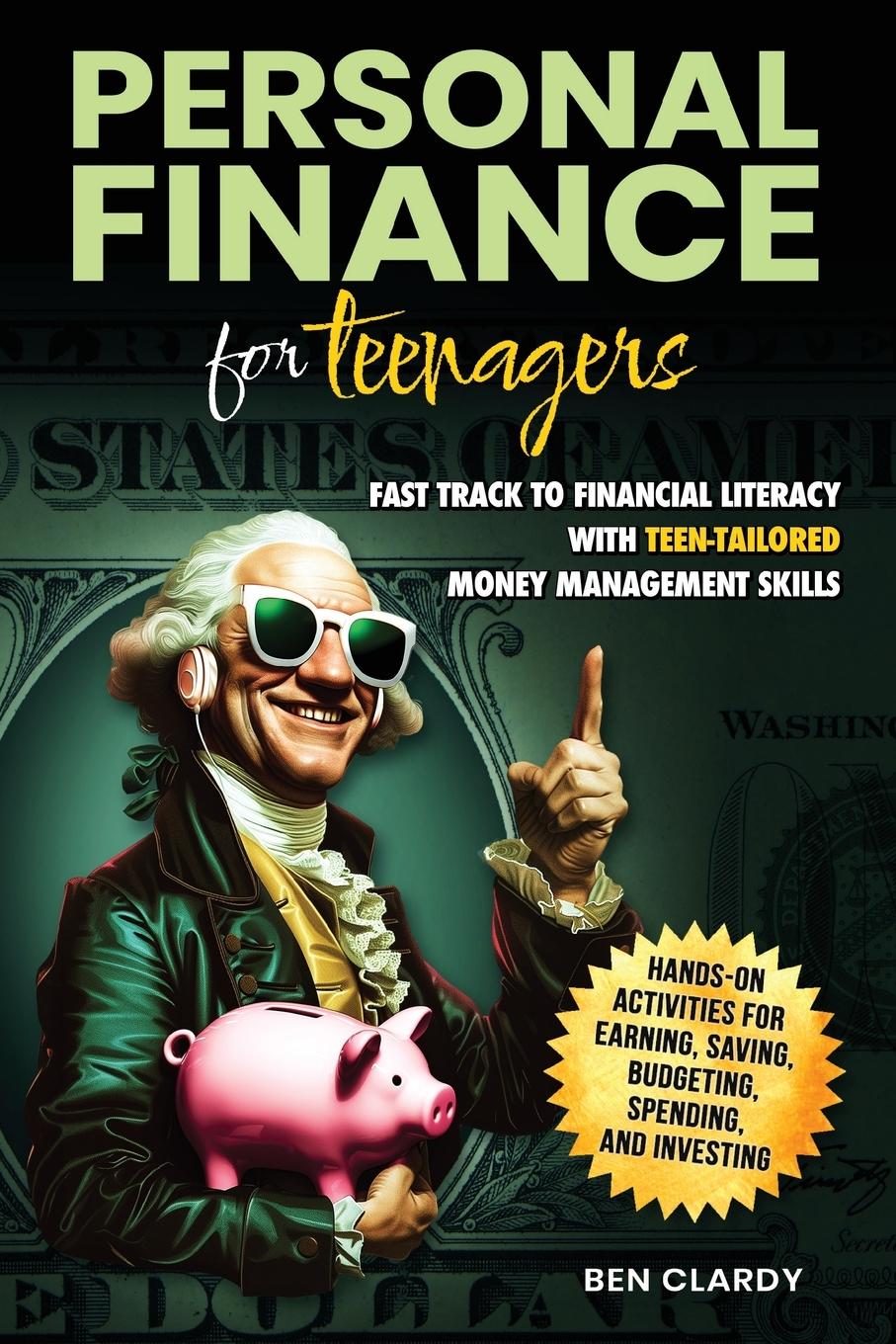 Cover: 9781964504049 | PERSONAL FINANCE FOR TEENAGERS | Ben Clardy | Taschenbuch | Englisch