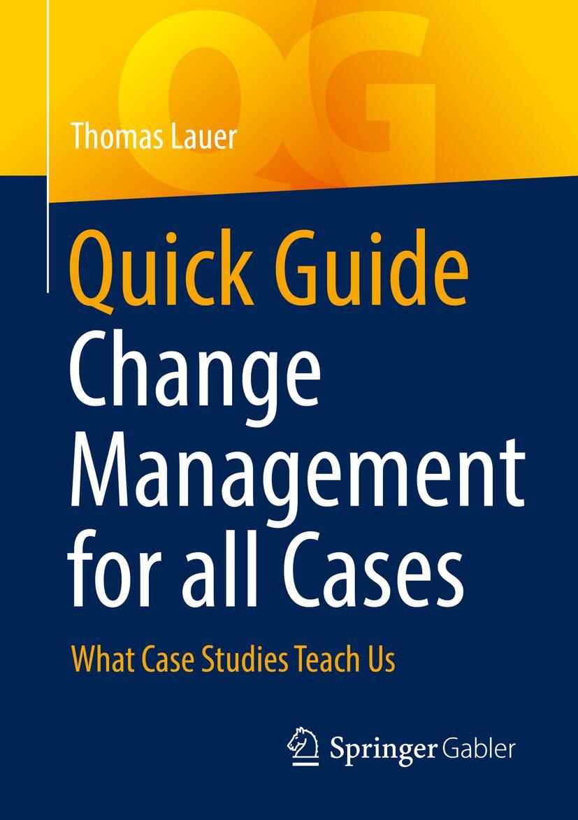 Cover: 9783662666241 | Quick Guide Change Management for all Cases | Thomas Lauer | Buch | ix