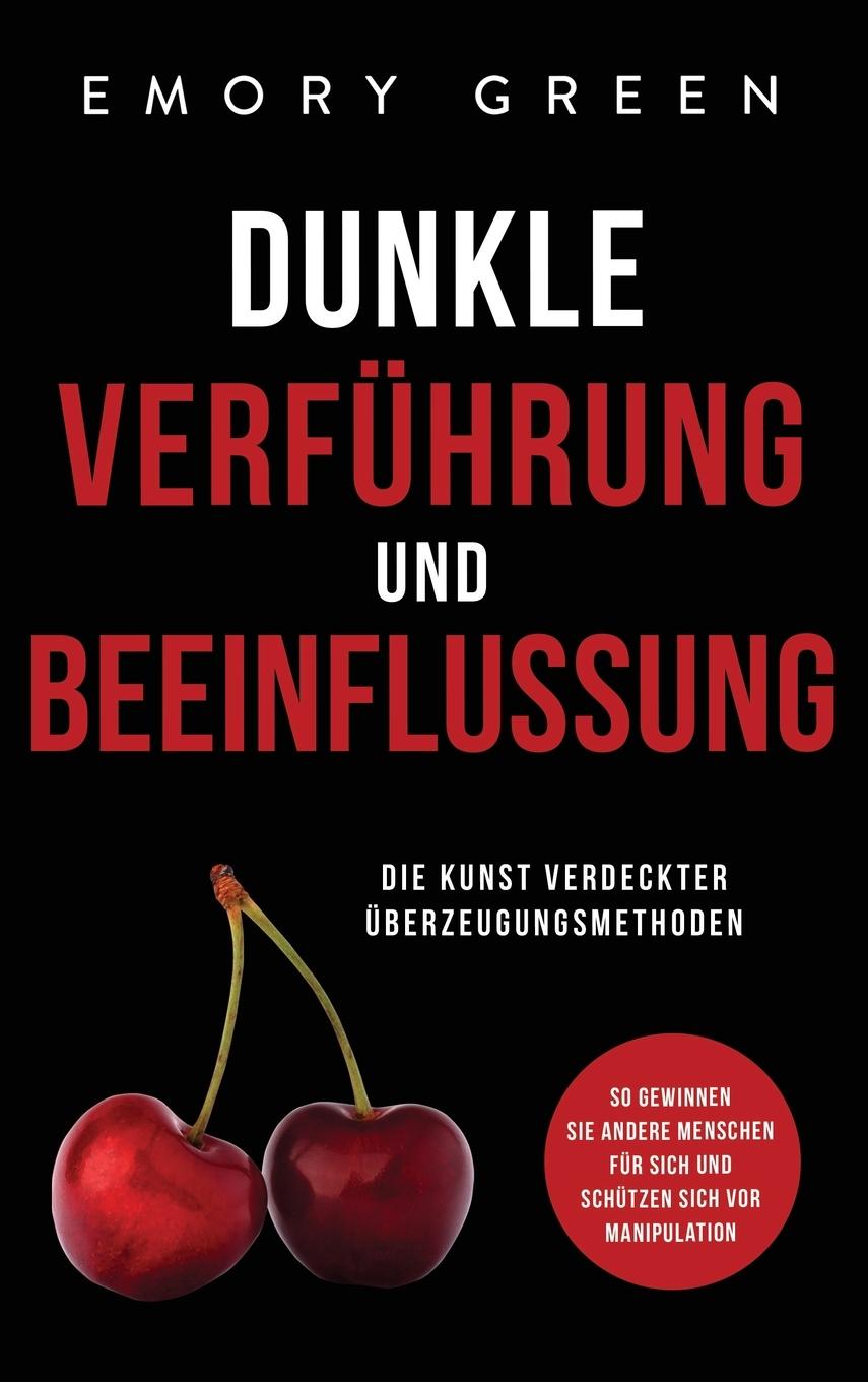 Cover: 9781647801984 | Dunkle Verführung und Beeinflussung | Emory Green | Buch | 2020