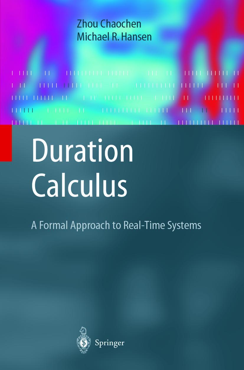 Cover: 9783540408239 | Duration Calculus | A Formal Approach to Real-Time Systems | Buch | x