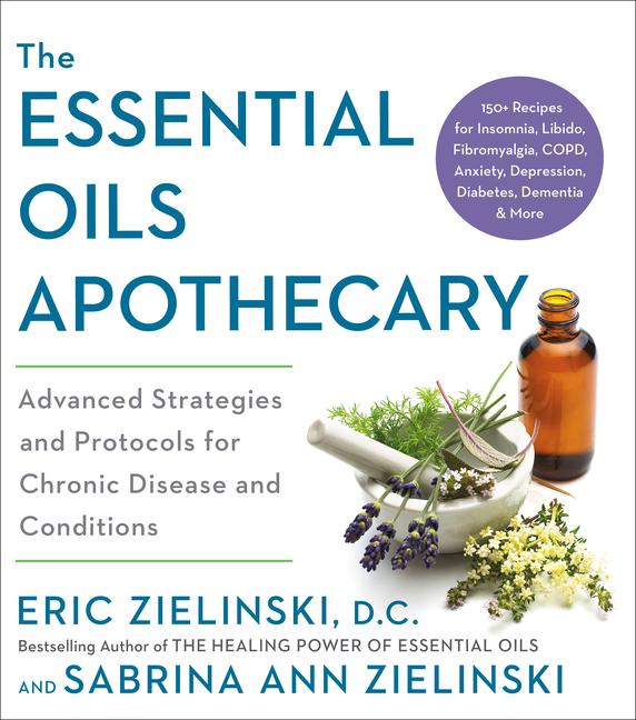 Cover: 9780593139271 | The Essential Oils Apothecary: Advanced Strategies and Protocols...