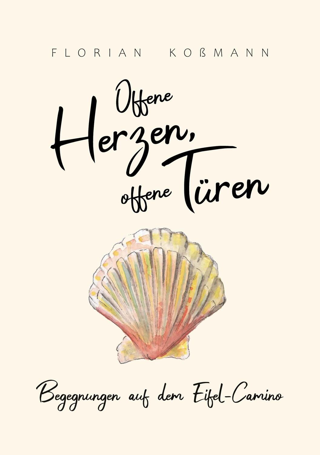 Cover: 9783753439488 | Offene Herzen, offene Türen | Begegnungen auf dem Eifel-Camino | Buch