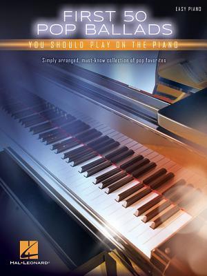 Cover: 888680710293 | First 50 Pop Ballads You Should Play on the Piano | Taschenbuch | Buch